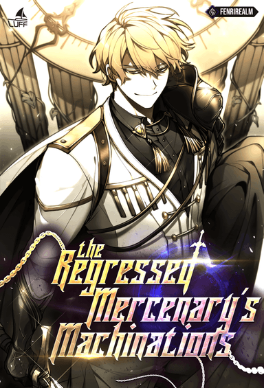 The Regressed Mercenary's Machinations